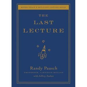 The Last Lecture -- Randy Pausch